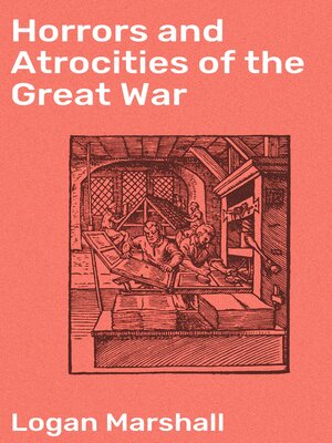 cover image of Horrors and Atrocities of the Great War